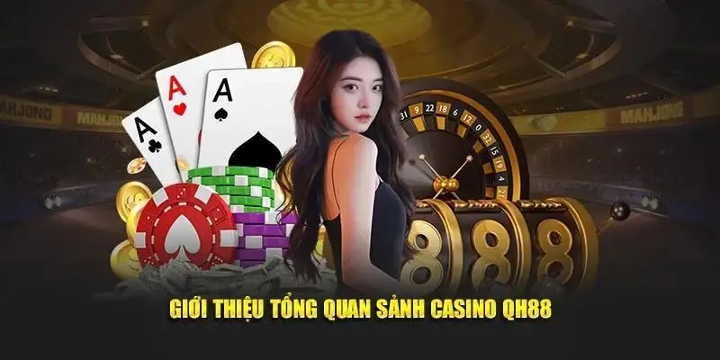 Sảnh Live Casino QH88 mang đến trải nghiệm chơi sống động