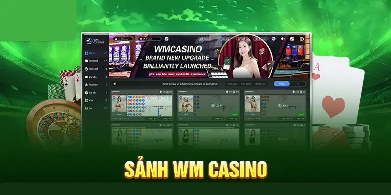 Chơi game trực tuyến hấp dẫn tại Sảnh WM Casino